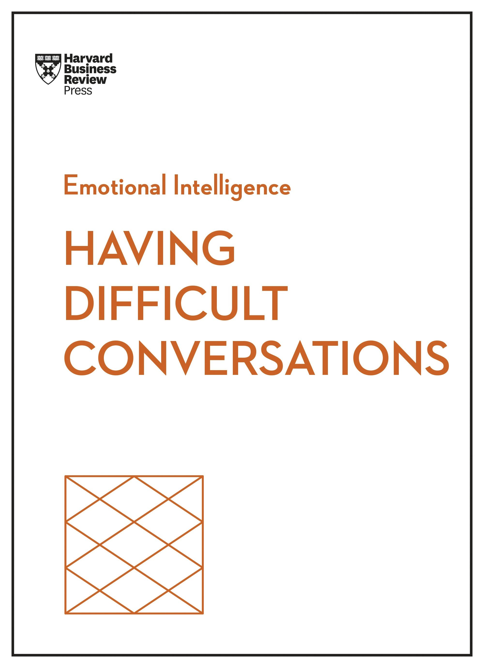 Book cover image for Having Difficult Conversations (HBR Emotional Intelligence Series) ISBN: 9798892790802